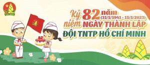 Kỷ niệm 82 năm ngày thành lập Đội TNTP Hồ Chí Minh - Mừng “82 mùa hoa, Đội ta lớn lên cùng đất nước”